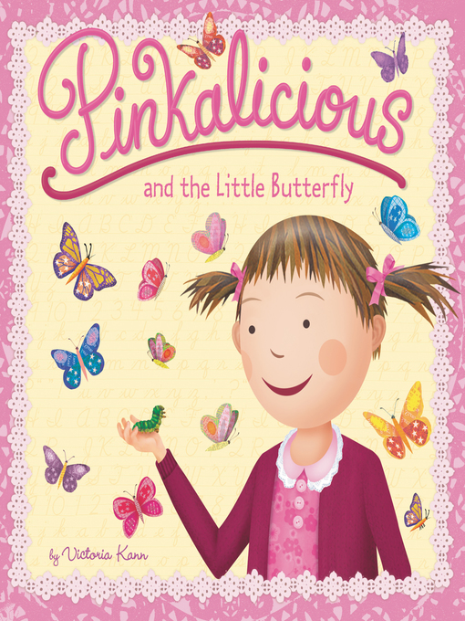 Titeldetails für Pinkalicious and the Little Butterfly nach Victoria Kann - Verfügbar